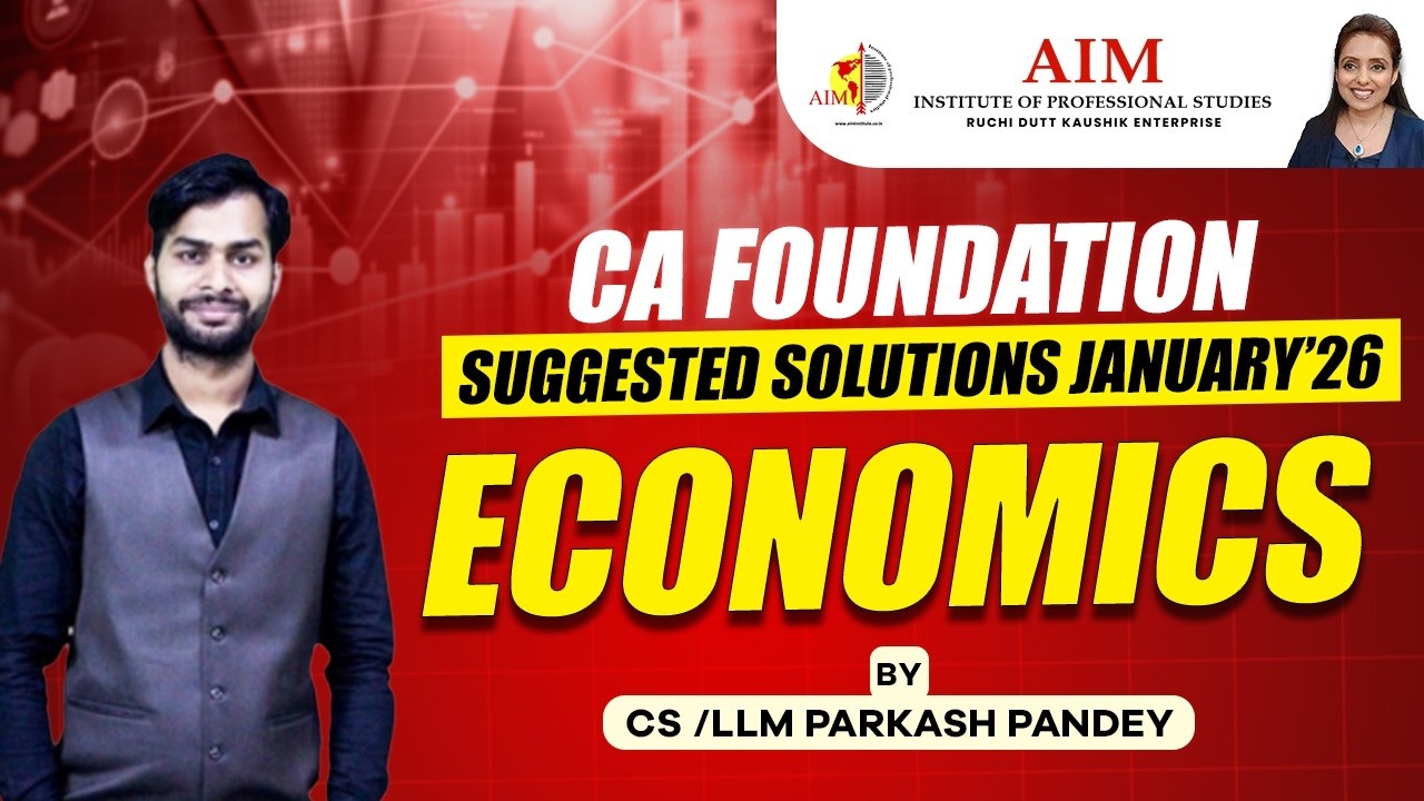 CA-FOUNDATION/JAN 2026/  ECONOMICS SUGGESTED PART 1