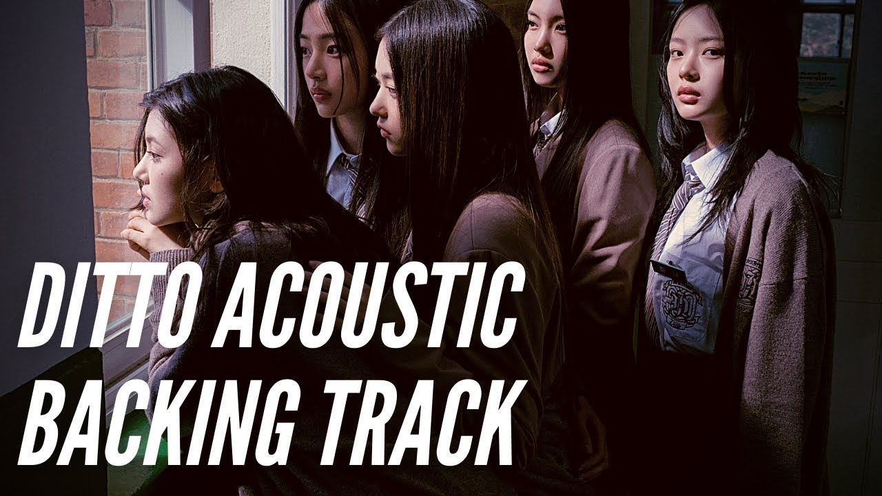 NewJeans (뉴진스) 'Ditto' (Acoustic Backing Track/Minus One/Instrumental/With Lyrics)