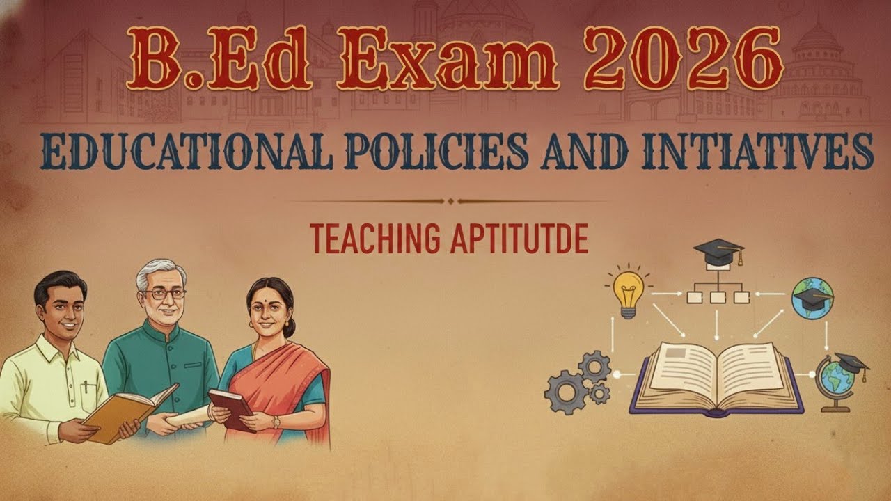 Educational policies and initiatives | Bed entrance exam 2026