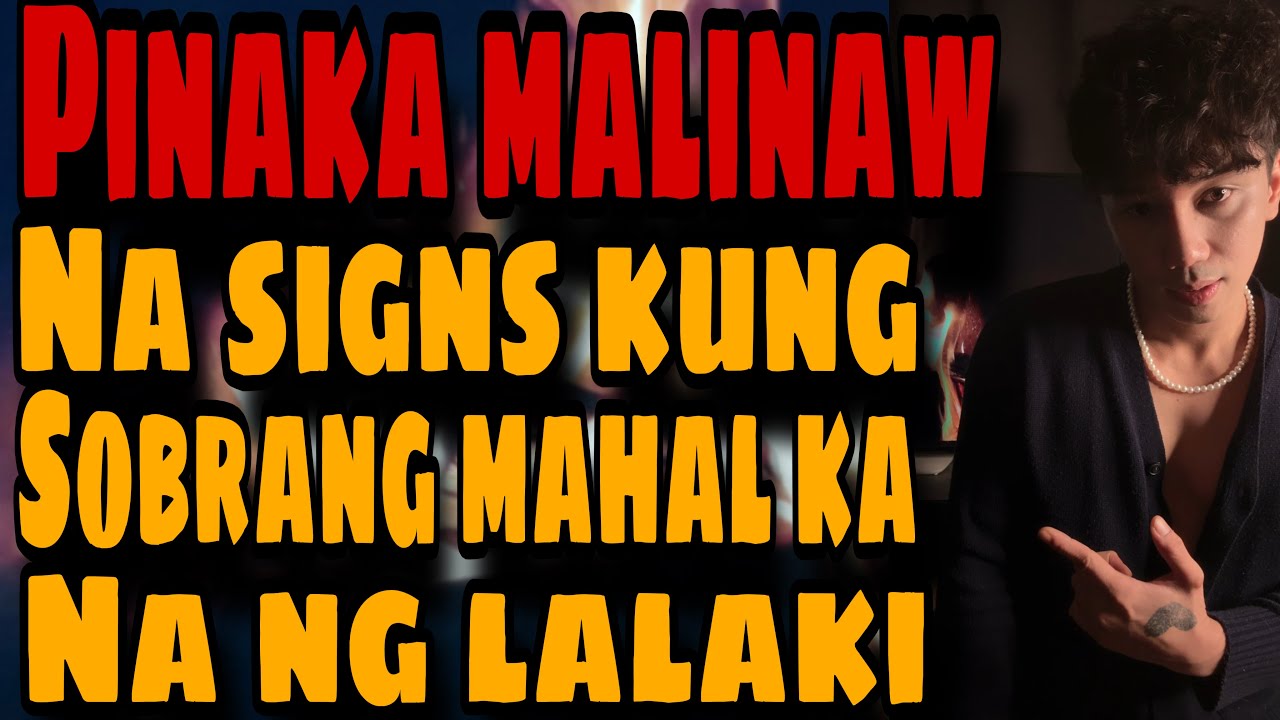 PINAKA MALINAW NA SIGNS NA SOBRANG MAHAL KA NA NG LALAKI