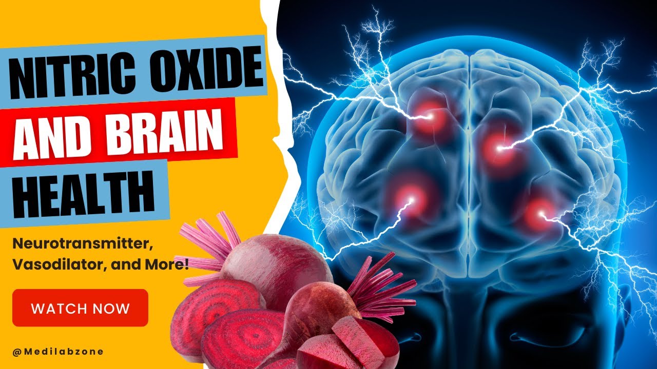 The Science of Nitric Oxide and Brain Health Explained | Neurotransmitter, Vasodilator, and More!