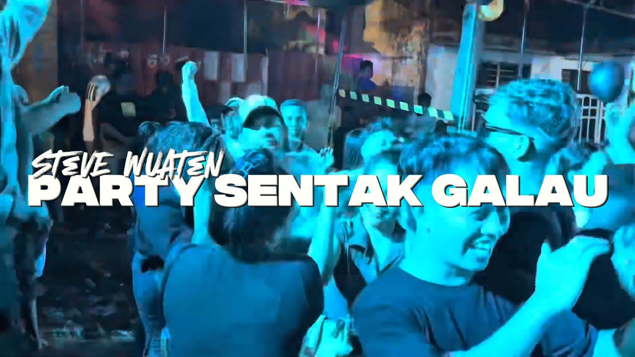 SENTAK PARTY GALAU !!! ( DISENCHANTED X SIO KANAPA ) STEVE WUATEN 2025