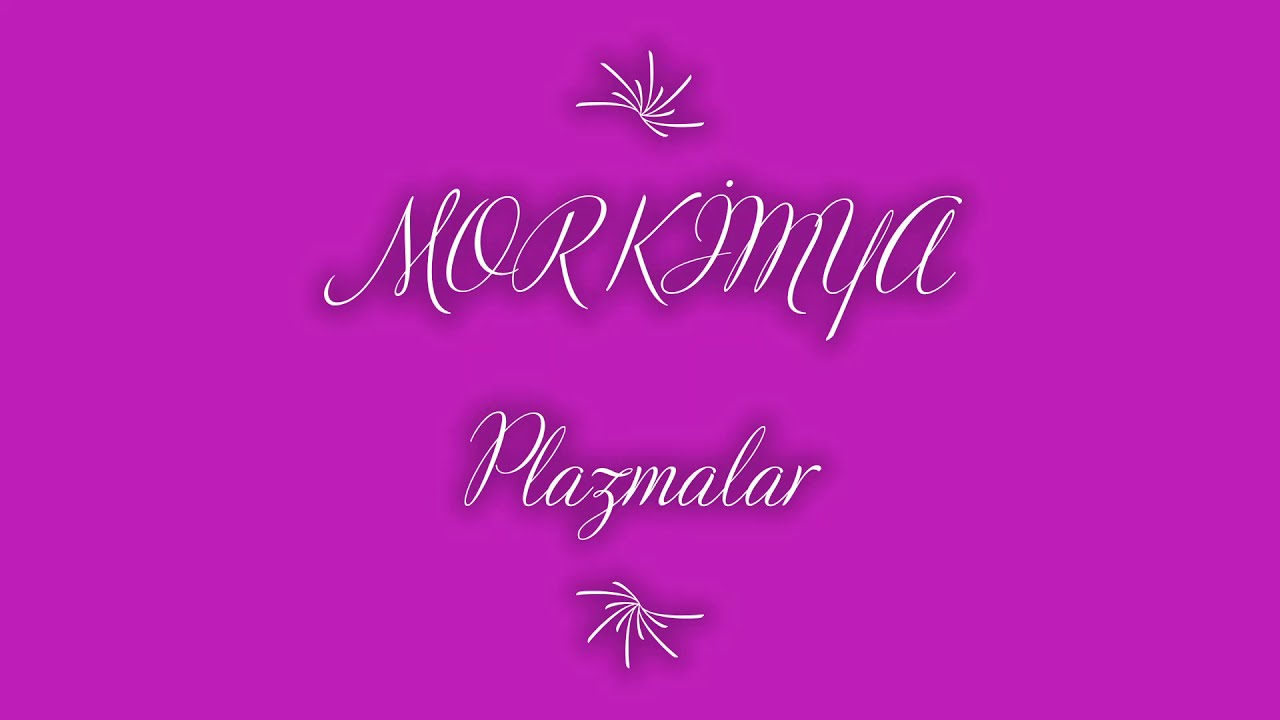 Plazmalar ve &Ouml;zellikleri ( TYT, 9.sınıf)