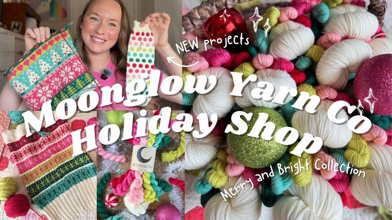 Праздничный магазин Moonglow Yarn Co ❤️🎄 | Новая пряжа + новые проекты! | Подкаст о вязании