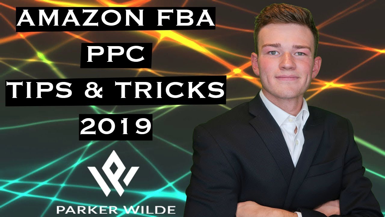 Amazon FBA PPC 2019 - BEST PPC TIPS & TRICKS