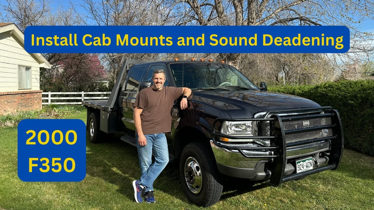 2000 F350 Install Cab Bushings and Sound Deadening