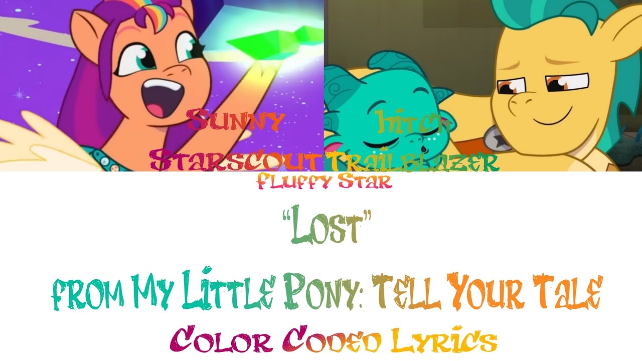 Lost - Color Coded Lyrics - My Little Pony: Tell Your Tale