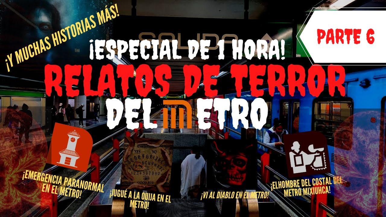 1 HORA DE HISTORIAS de TERROR del METRO (VOL. 6)