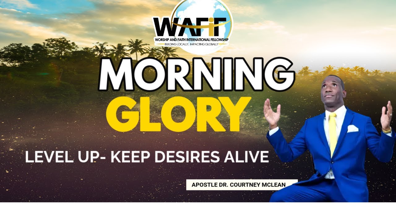 Morning Glory with Apostle Dr. Courtney McLean