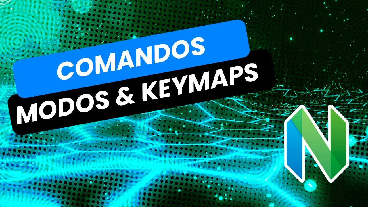 Mastering Neovim | Basico de Modos, commands, acciones y keymaps