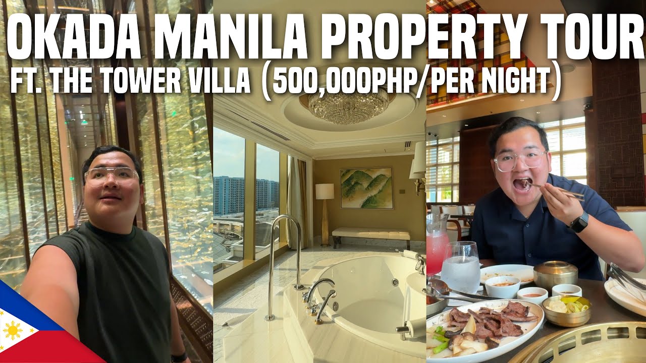 OKADA MANILA PROPERTY TOUR ft. THE TOWER VILLA WORTH 500,000PHP PER NIGHT | Ivan de Guzman