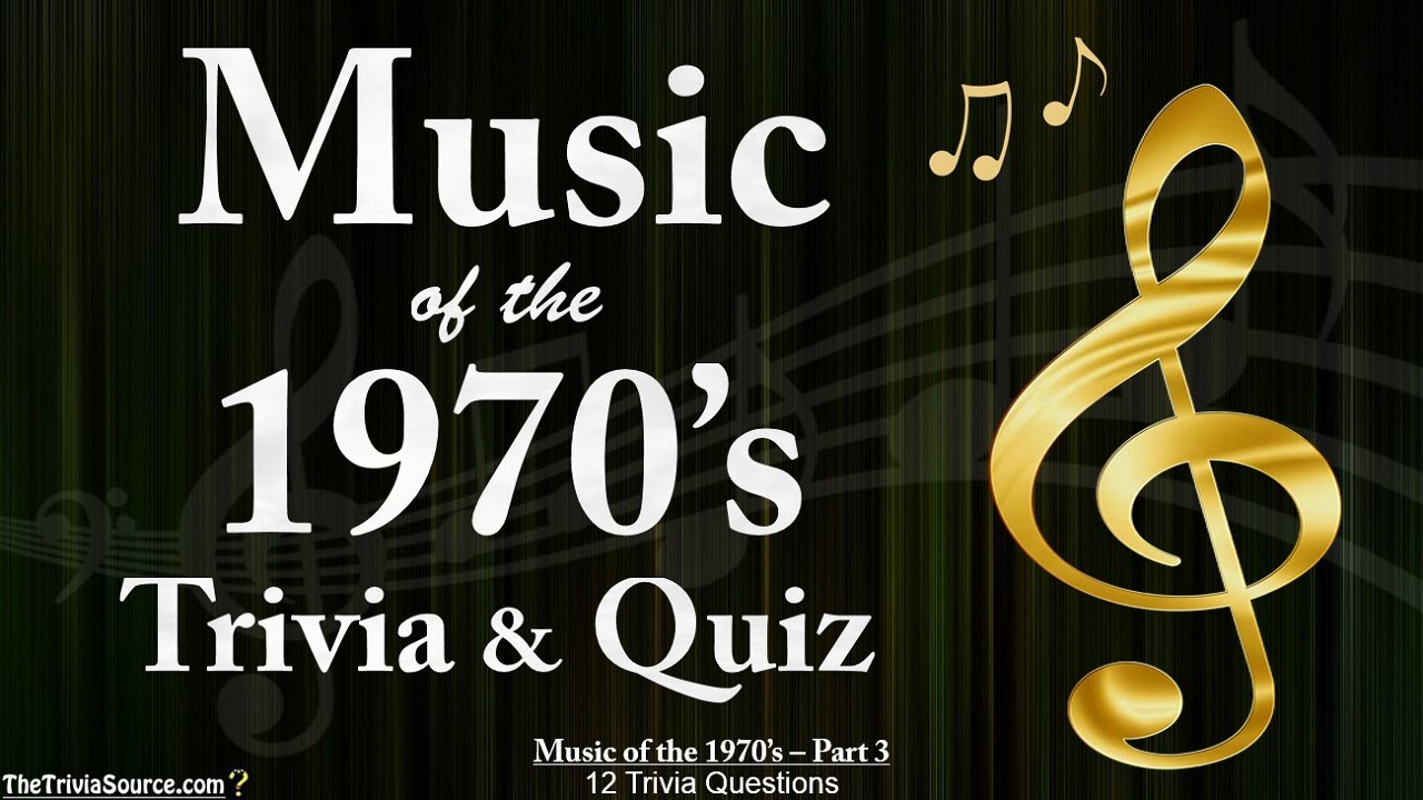 Music of the 1970's - Trivia & Quiz - #3