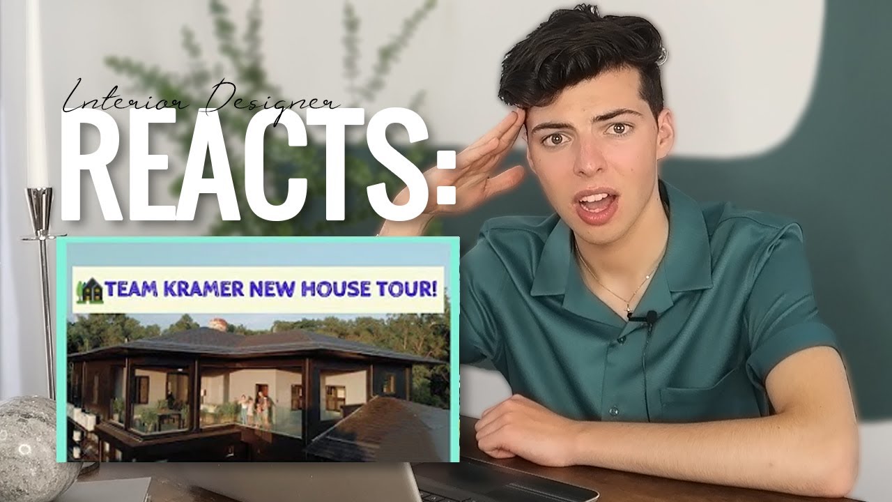INTERIOR DESIGNER REACTS TO: ''Team Kramer New House Tour!''