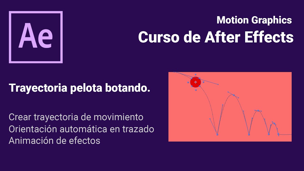 Copiar trayectoria pelota botando. Motion Graphic. Aprende After Effects desde cero