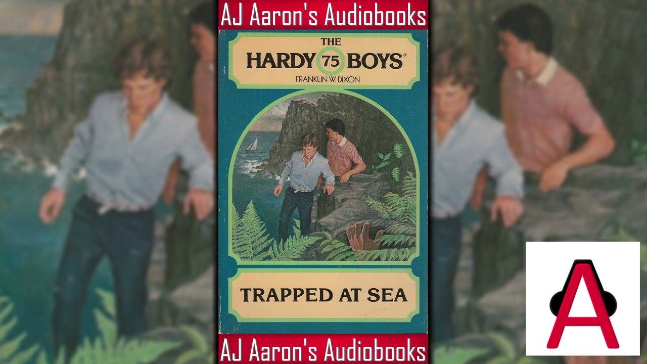 Hardy Boys Book 75 Trapped at Sea Full Unabridged Audiobook