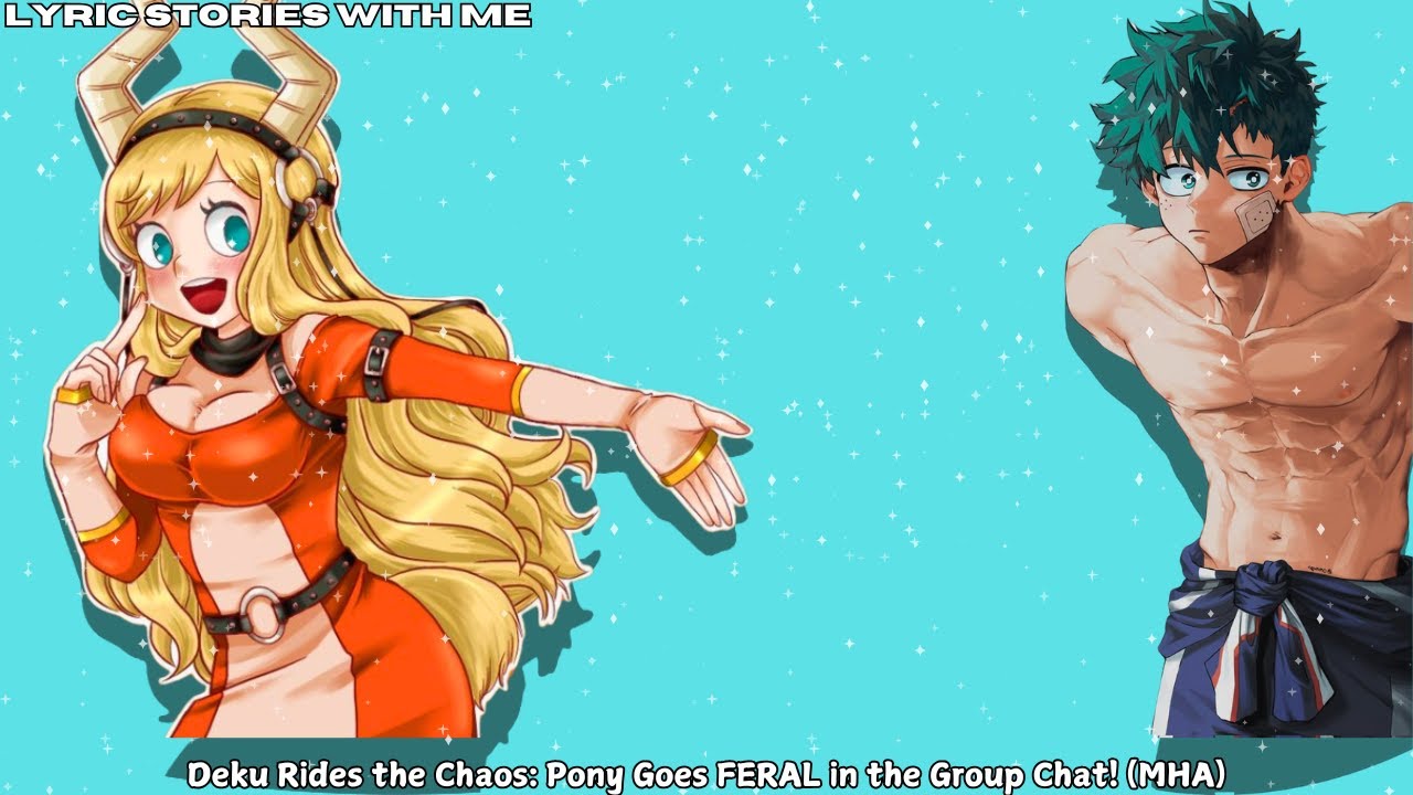 Деку оседлал хаос: пони сходит с ума в групповом чате! (MHA)