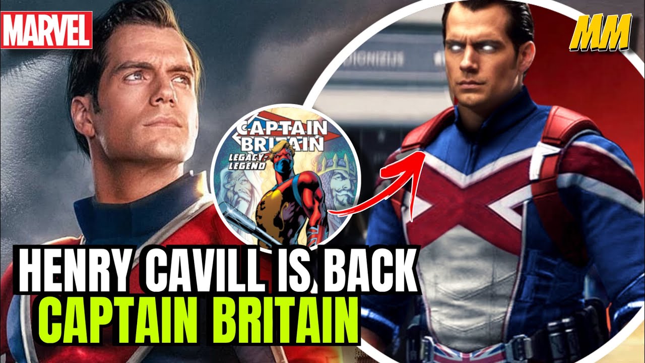 Henry Cavill is back as a Captain Britain? | MissElora