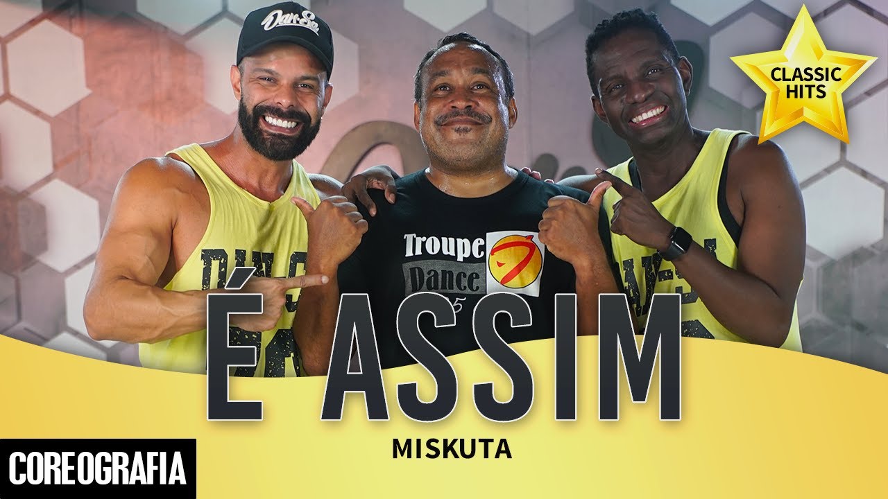 É assim - Miskuta - Dan-Sa / Daniel Saboya (Coreografia)