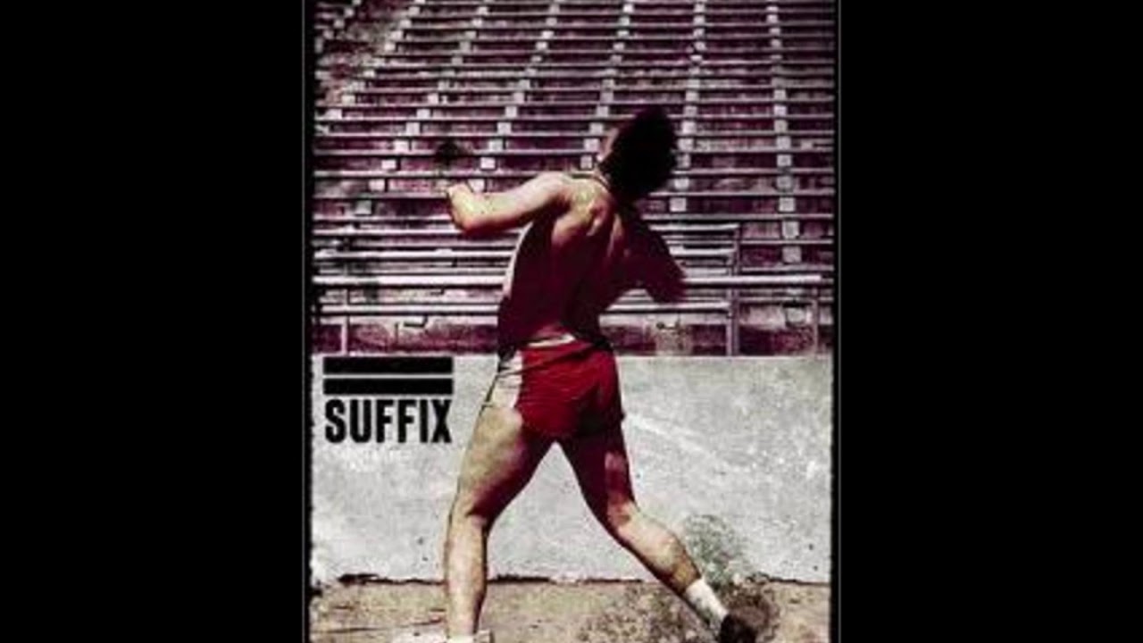 Suffix - No Matter How Fast We Run (Full Album)