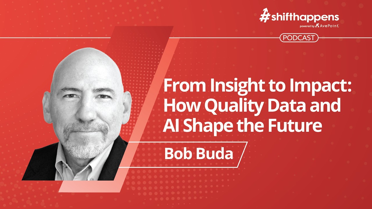 From Insight to Impact: How Quality Data and AI Shape the Future | #shifthappens Podcast