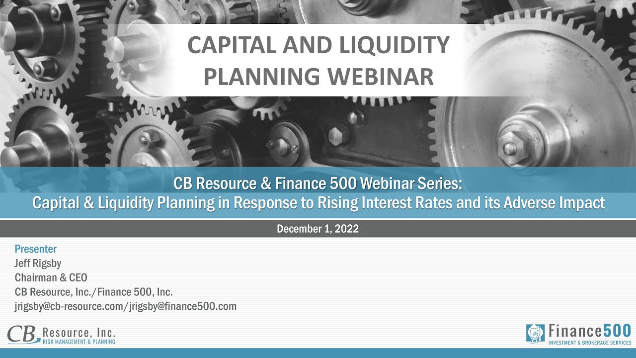 Capital & Liquidity Planning in Response to Rising Interest Rates and its Adverse Impact