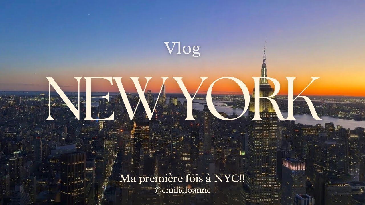 JE VAIS À NYC POUR LA PREMIÈRE FOIS !!! (vlog)