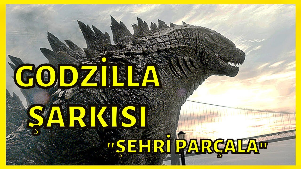 GODZİLLA ŞARKISI - ŞEHRİ PARÇALA - GODZİLLA TÜRKÇE RAP - MECHA GODZILLA
