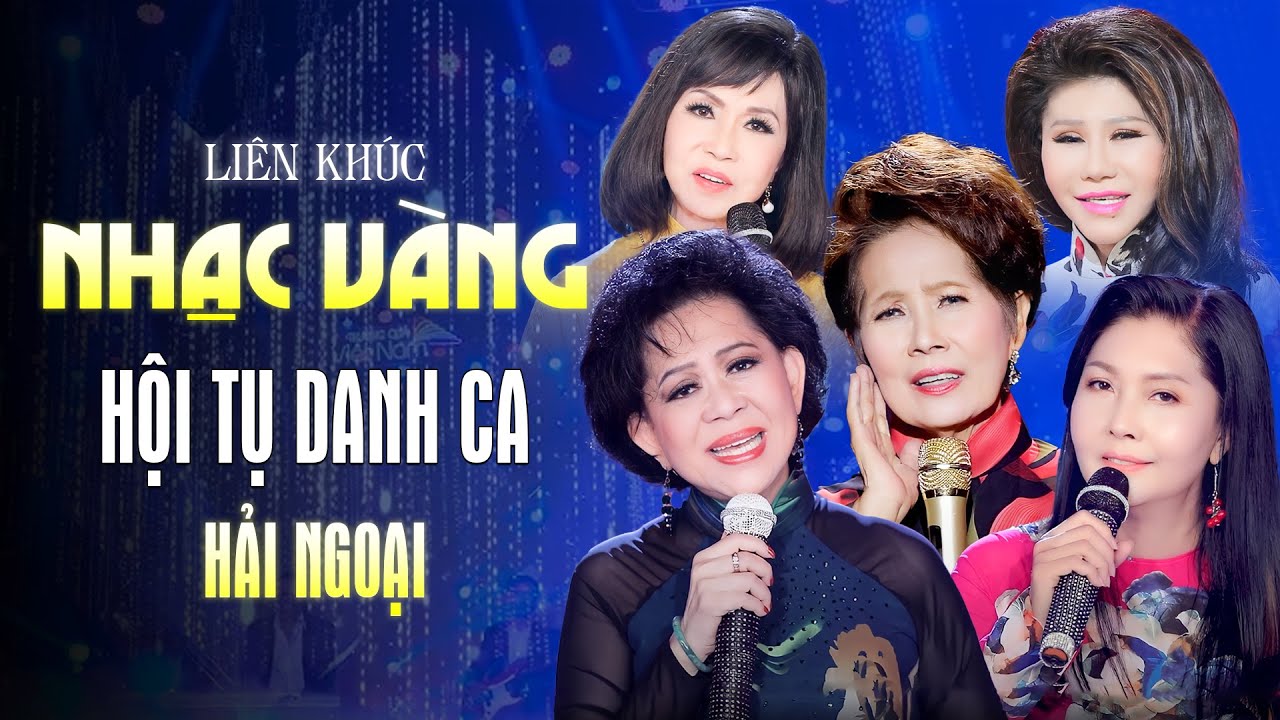 Liên Khúc Nhạc Vàng Hội Tụ Mỹ Nữ Danh Ca Hải Ngoại HOT Nhất Giao Linh, Phương Dung, Sơn Tuyền...