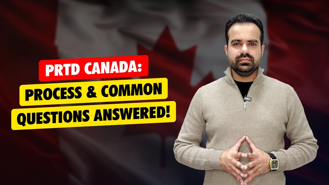 Canada PRTD Process & FAQs | How to Apply for a Permanent Resident Travel Document?