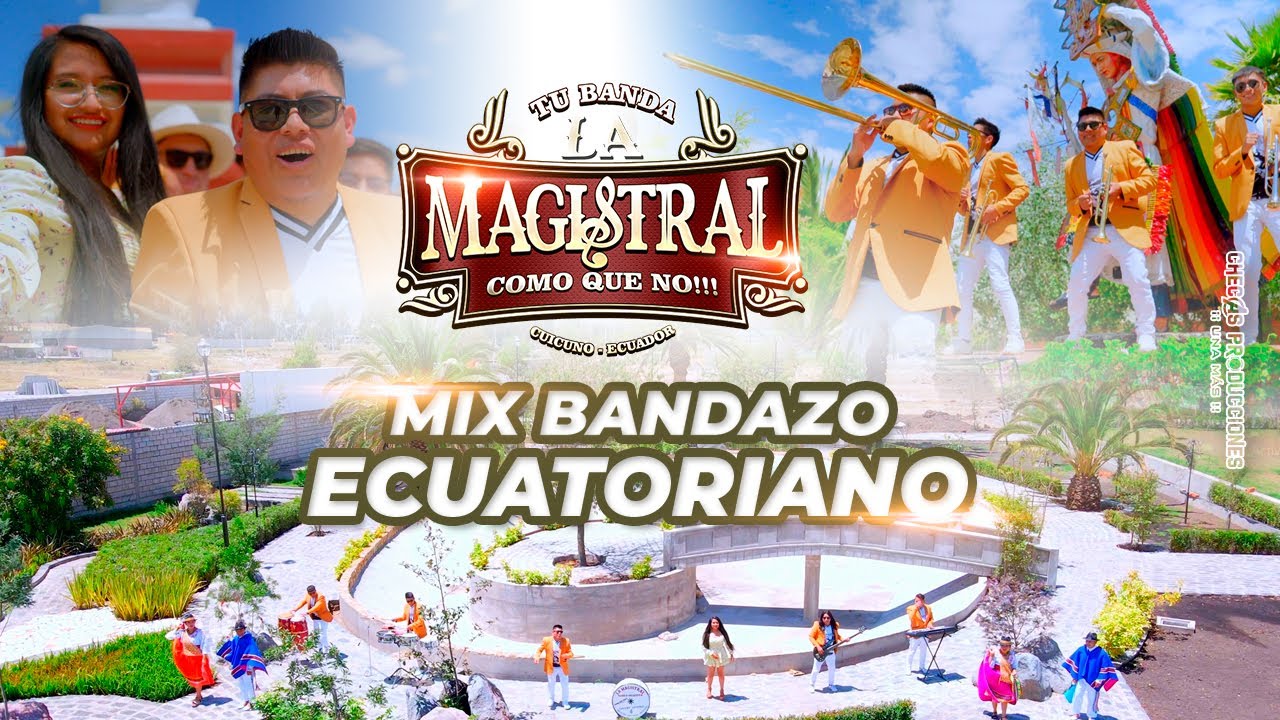 LA MAGISTRAL BANDA ORQUESTA - MIX BANDAZO ECUATORIANO (Video Oficial 4K)