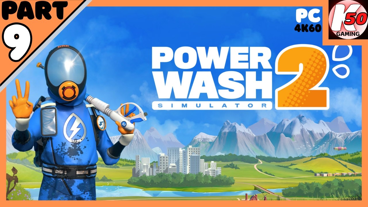 Powerwash Simulator 2 (PC) / Full Launch Campaign / Part 9 - [4K60]