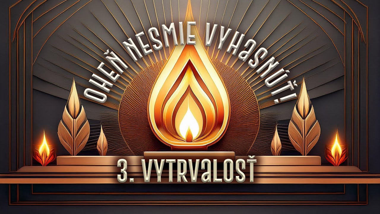 Služby Božie | Oheň nesmie vyhasnúť! | 3. Poslušnosť | 26. nedeľa po Svätej Trojici