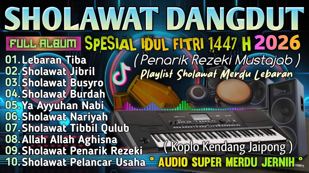 SHOLAWAT HARI LEBARAN 1447 HIJRIAH VERSI KOPLO PALING DI CARI DANGDUT FULL GENDANG NBEBASS 2026