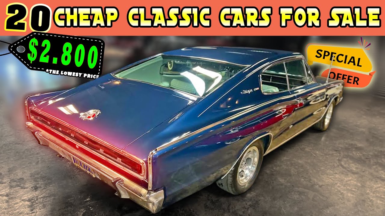 20 Cheap Classic Cars Up for Sale directly from Owners