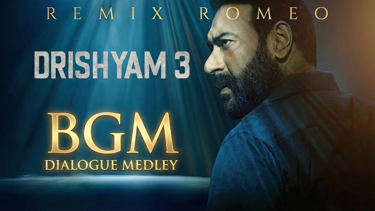 Drishyam 3 BGM | Dialogue Medley | Remix Romeo | Ajay Devgn | Tabu | Shriya Saran