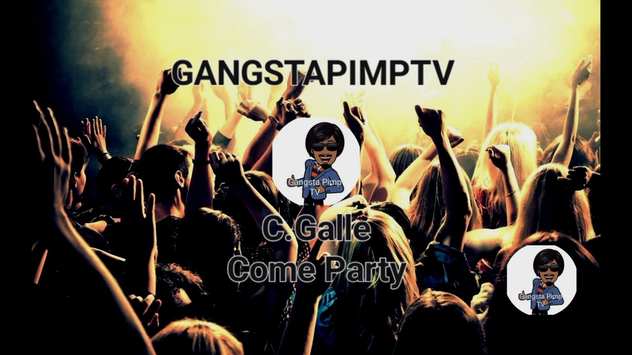 gangstapimptv C.Galle A.K.A TkoRaw Come Party
