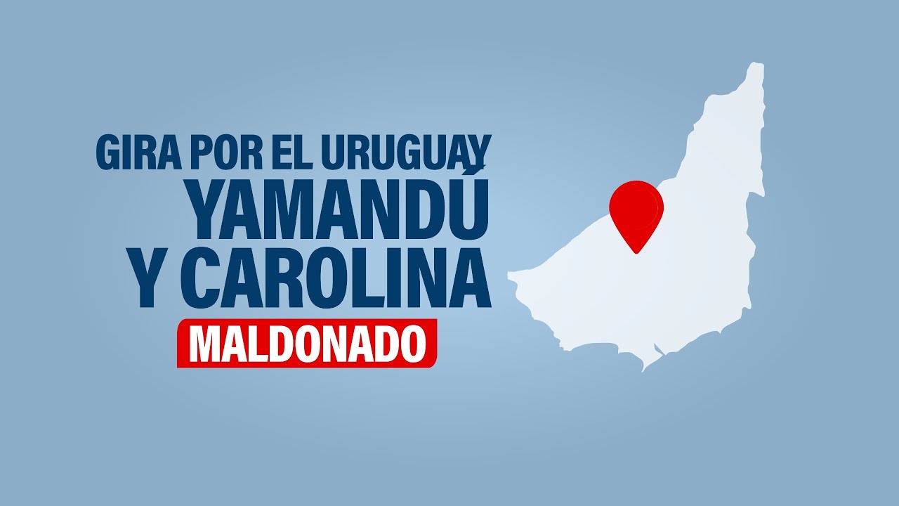 Gira por el Uruguay Yamandú y Carolina en Maldonado