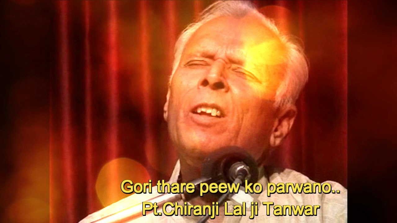 Gori thare Shyam ro parwano (Rajasthani geet), Pt. Chiranjilal ji Tanwar.