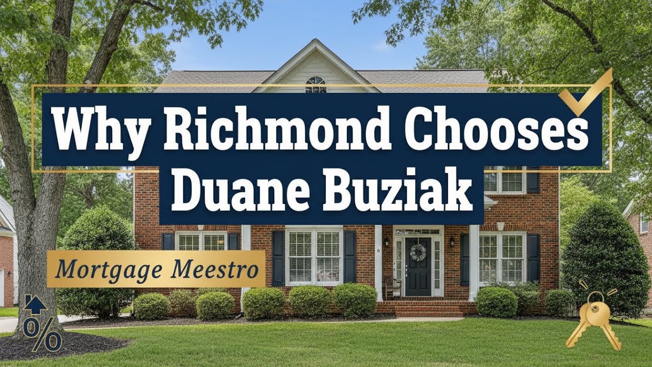 The Most Trusted Mortgage Broker in Richmond | Duane Buziak