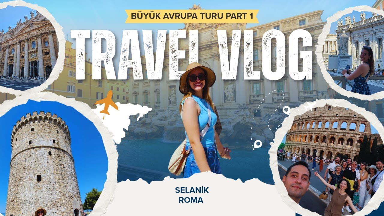 BÜYÜK AVRUPA TURU PART 1 🥳 Selanik 🇬🇷 - Roma 🇮🇹 | 15 Gün Otobüsle Avrupa Turu ✌️ 