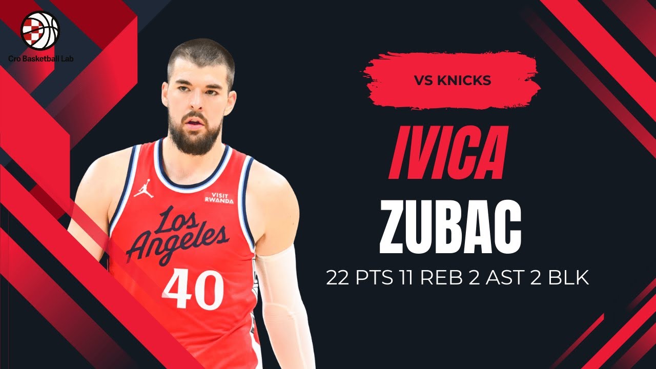 Ivica Zubac 22 PTS, 11 REB vs Knicks (07/01/2026) | LA Clippers Highlights