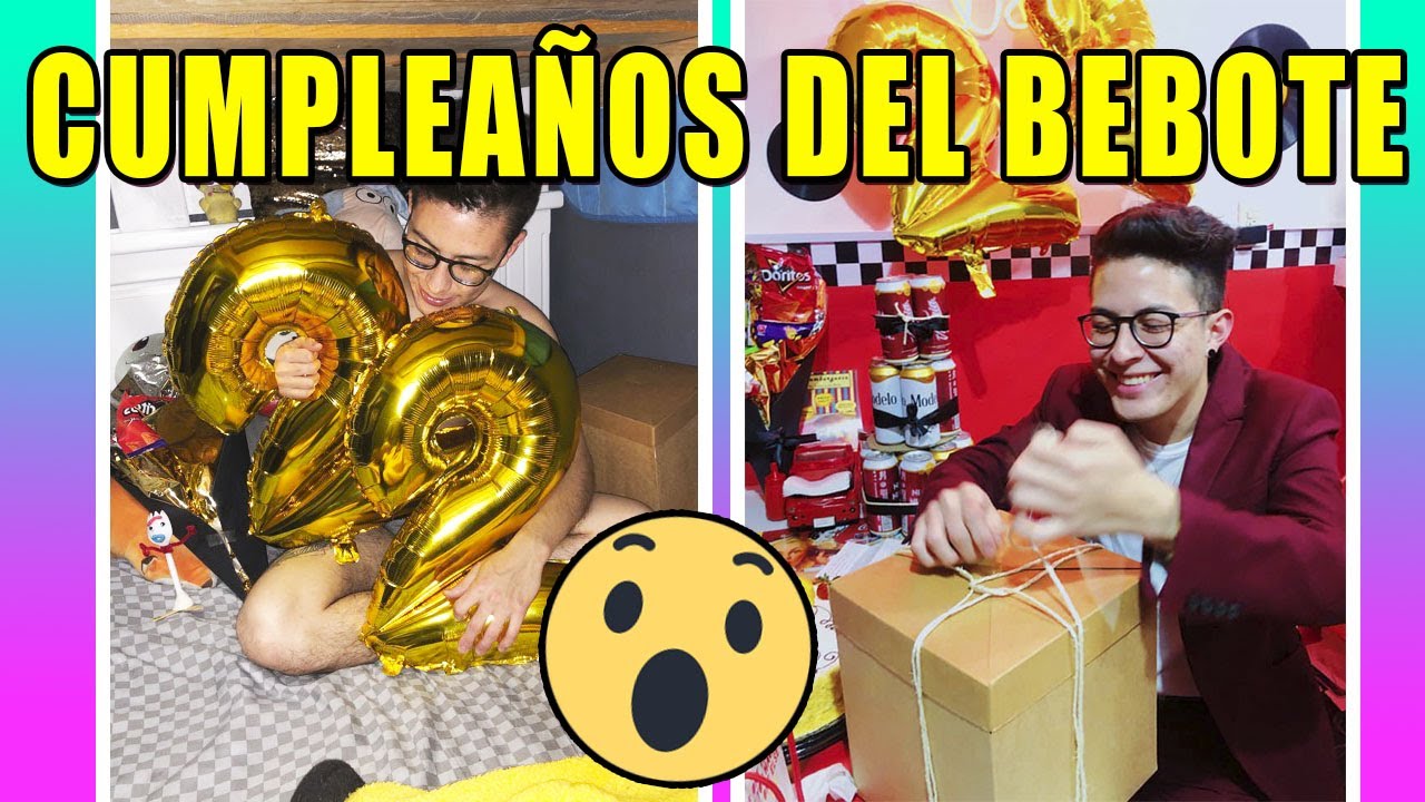 SORPRESA DE CUMPLEA&Ntilde;OS AL BEBOTE | 👬 &iexcl;HEY BEBOTES! 👨&zwj;❤️&zwj;💋&zwj;👨