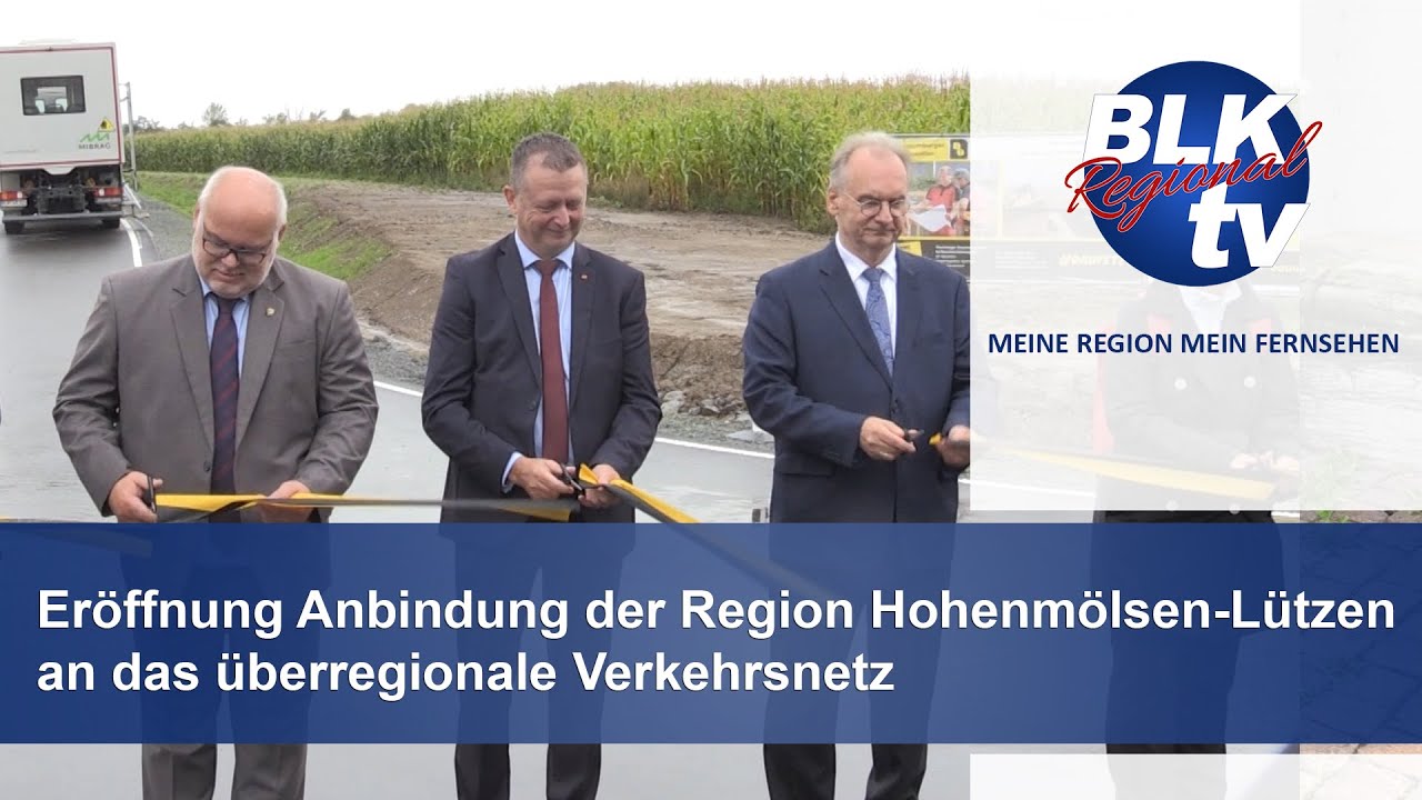 Eröffnung Anbindung der Region Hohenmölsen-Lützen an das überregionale Verkehrsnetz
