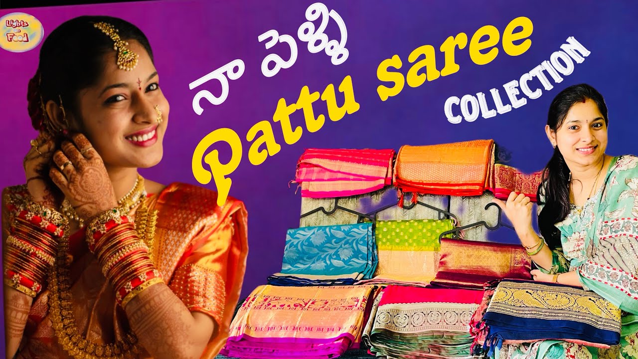 నా పెళ్ళి పట్టు చీరలు ||my marriage pattu saree collection || lightsonfood ||harithareddy