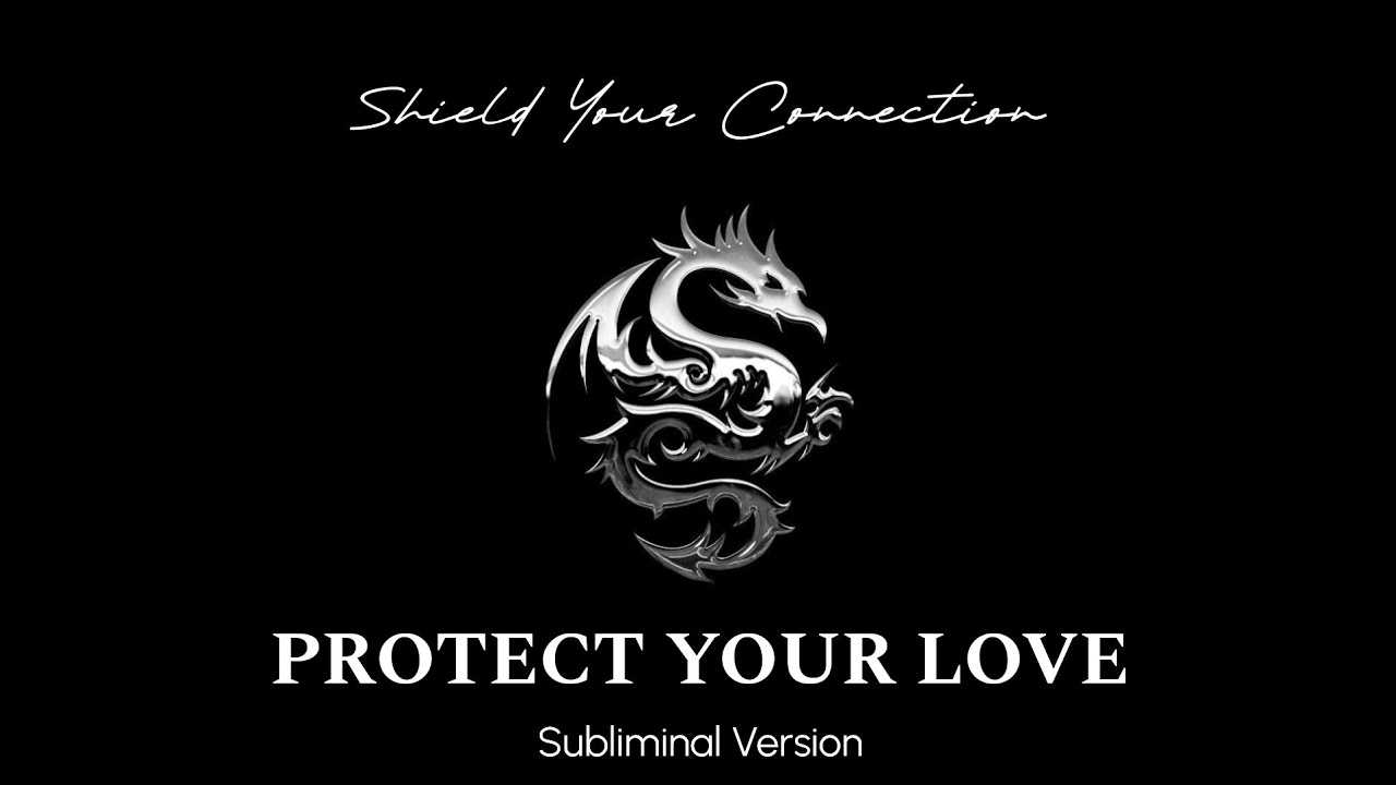 SP Relationship Shield | Protection, Peace and Positive Energy Subliminal