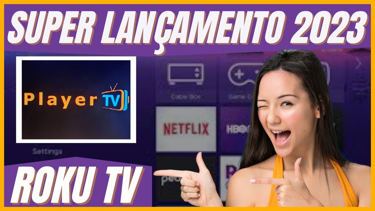 🔶️ PLAYER TV NOVO APLICATIVO PARA SMART TV ROKU TV EXPRESS