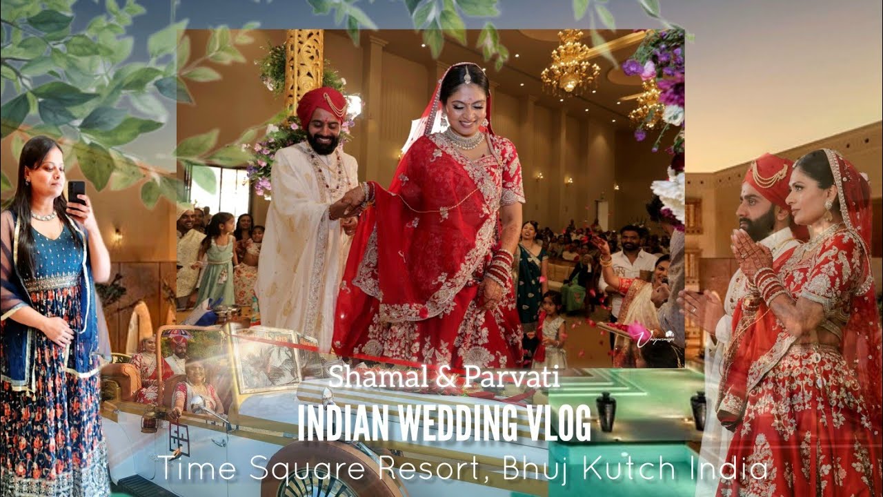 BIG INDIAN WEDDING IN KUTCH, INDIA ~Shamal & Parvati~ Time Square #bhuj #india #wedding #vlog