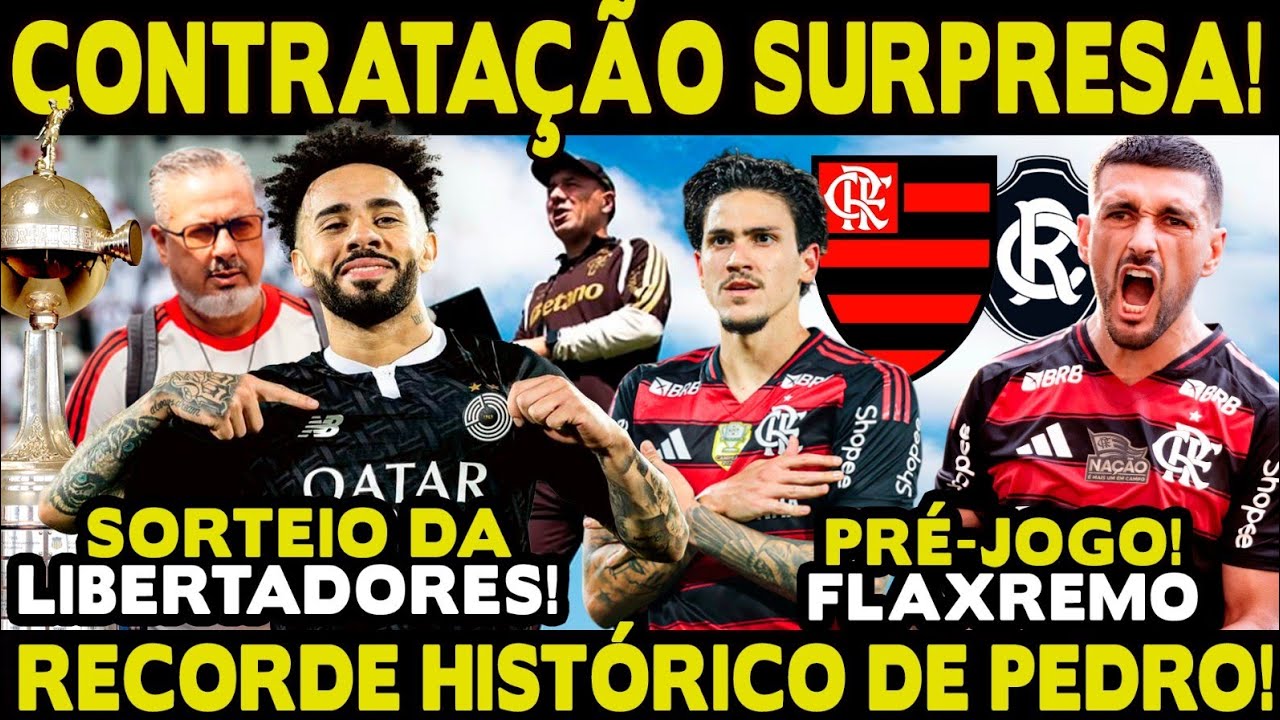 CONTRATAÇÃO SURPRESA! PEDRO PODE ULTRAPASSAR GABIGOL! ESCALAÇÕES E PRÉ-JOGO! SORTEIO DA LIBERTADORES