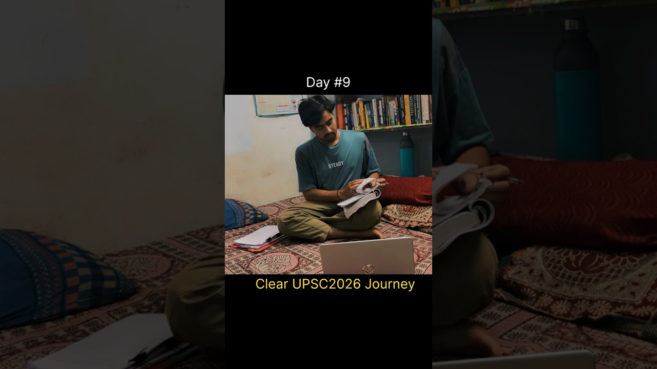 Day 9 - Clear UPSC2026 journey | #studyblog #upsc2026 #upscexamprepration #civilserviceexam #upsc