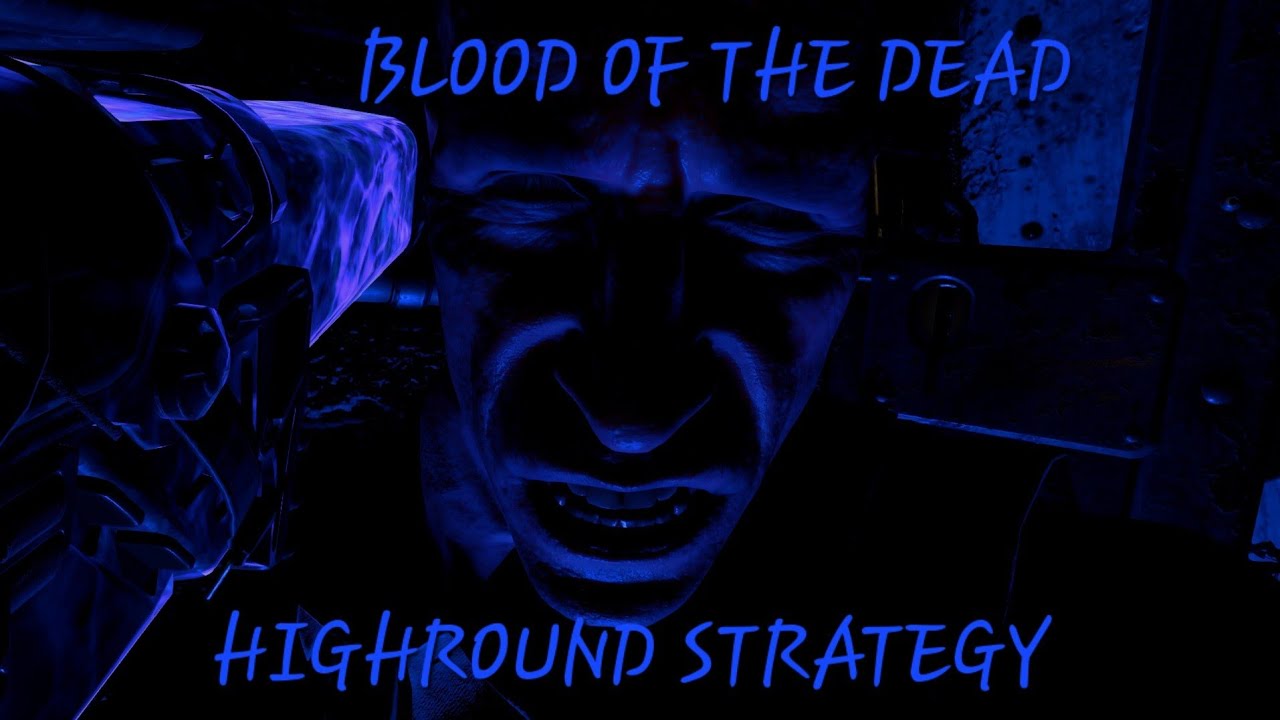 Blood of The Dead fastest round 100 strategy 